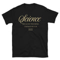 Science: Because Figuring Things Out Is Sexy T-Shirt Hoodie, Sweatshirt | CiraTrend.com (Image 1)