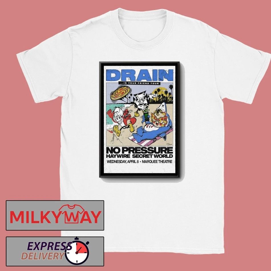 Drain Apr 8 2026 Marquee Theatre In Tempe AZ Poster shirt