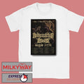 Bodysnatcher The Hell Is Here, Hell Is Home 2026 Shows Poster shirt