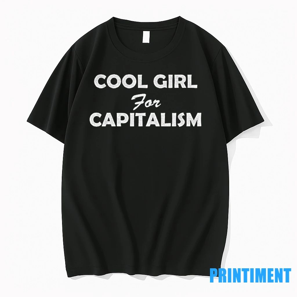 Cool Girl For Capitalism Tshirts Sweater