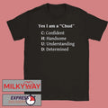 Yes I Am A Chud Shirt