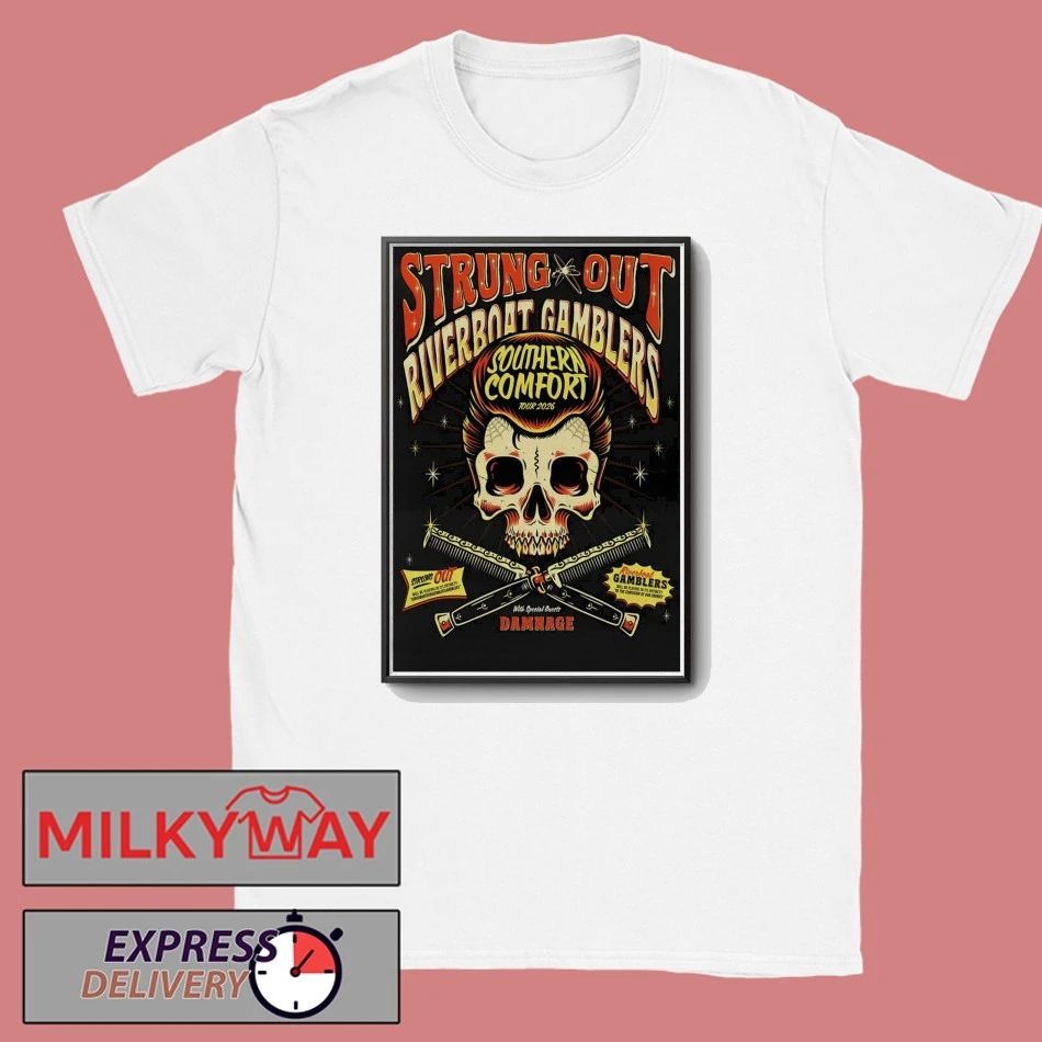 Strung Out And Riverboat Gamblers Southern Comfort 2026 Shows Poster shirt