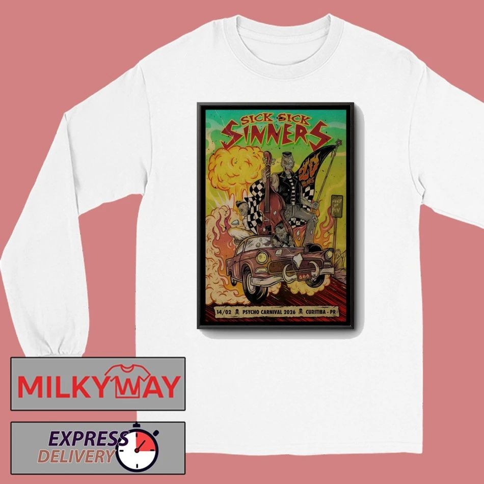 Sick Sick Sinners 2.14.2026 Curitiba PR Poster shirt