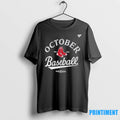 October Red Sox 2025 Mlb Postseason Tshirts Sweater
