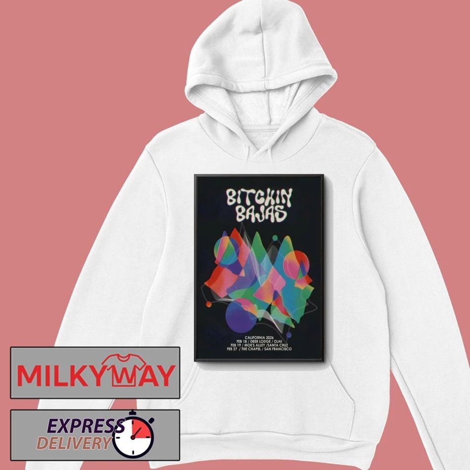 Bitchin Bajas California February 2026 Shows Poster shirt