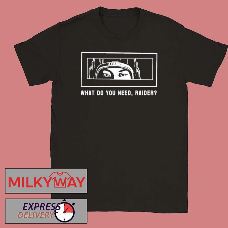 Arc Raiders What Do You Need shirt