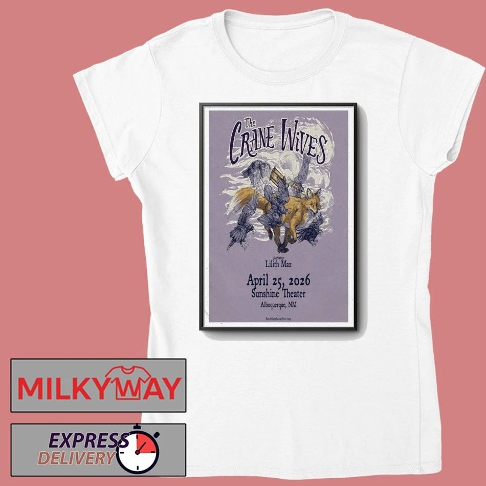 The Crane Wives Albuquerque April 25 2026 Poster shirt
