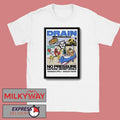 Drain 4.8.2026 Marquee Theatre In Tempe AZ Poster shirt