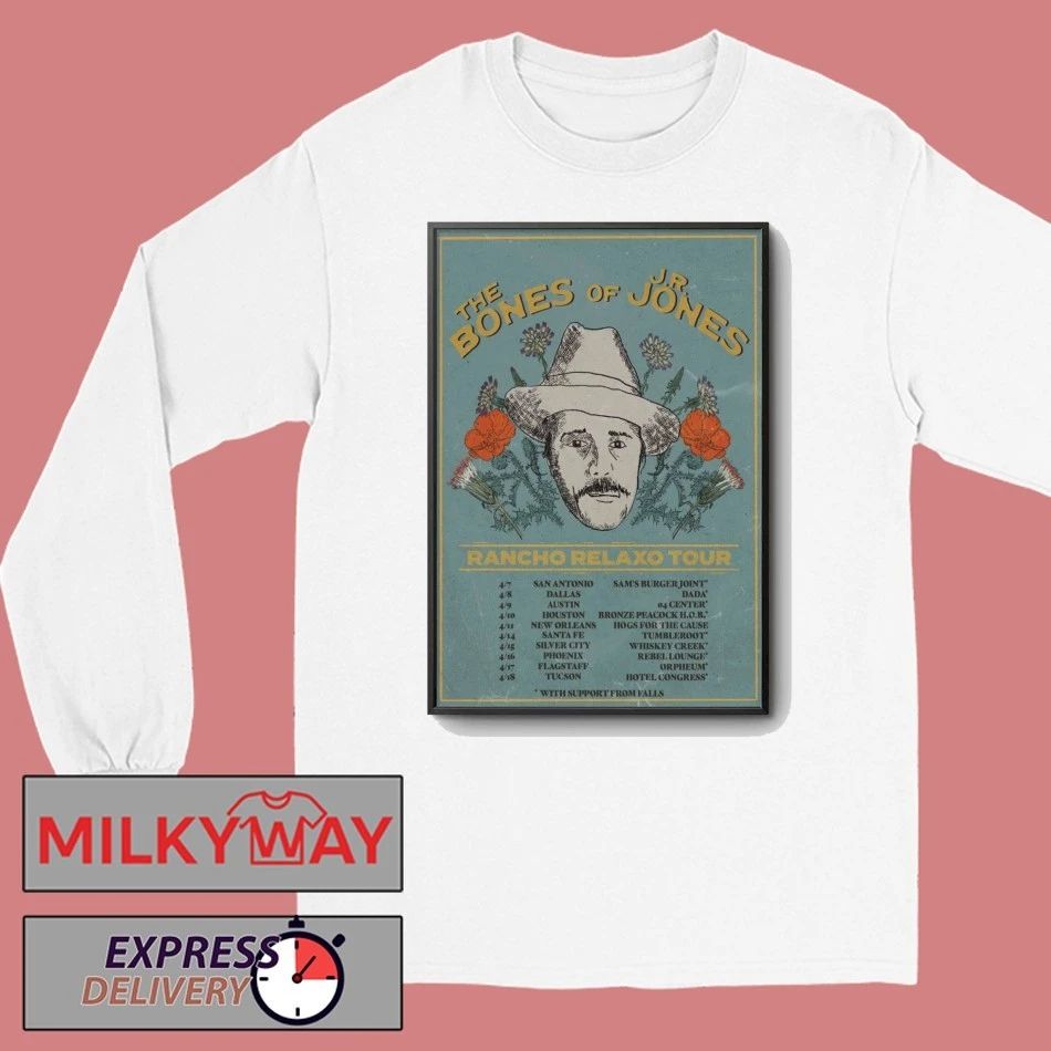 Poster The Bones Of JR Jones Rancho Relaxo Tour 2026 shirt