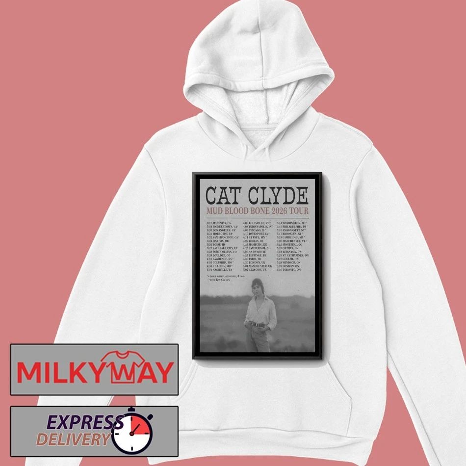 Cat Clyde Mud Blood Bone Tour 26 Poster shirt