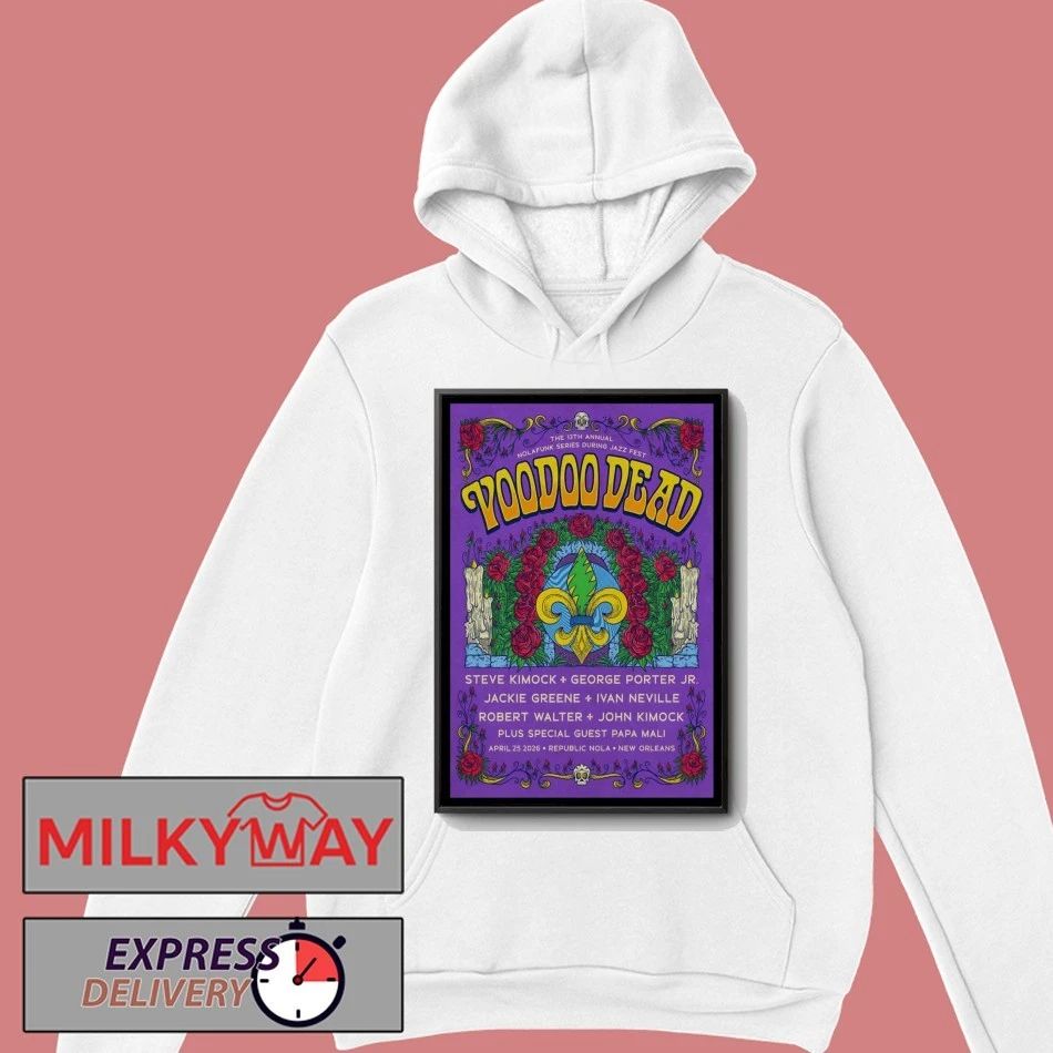 Voodoo Dead In New Orleans LA On Apr 25 2026 Poster shirt