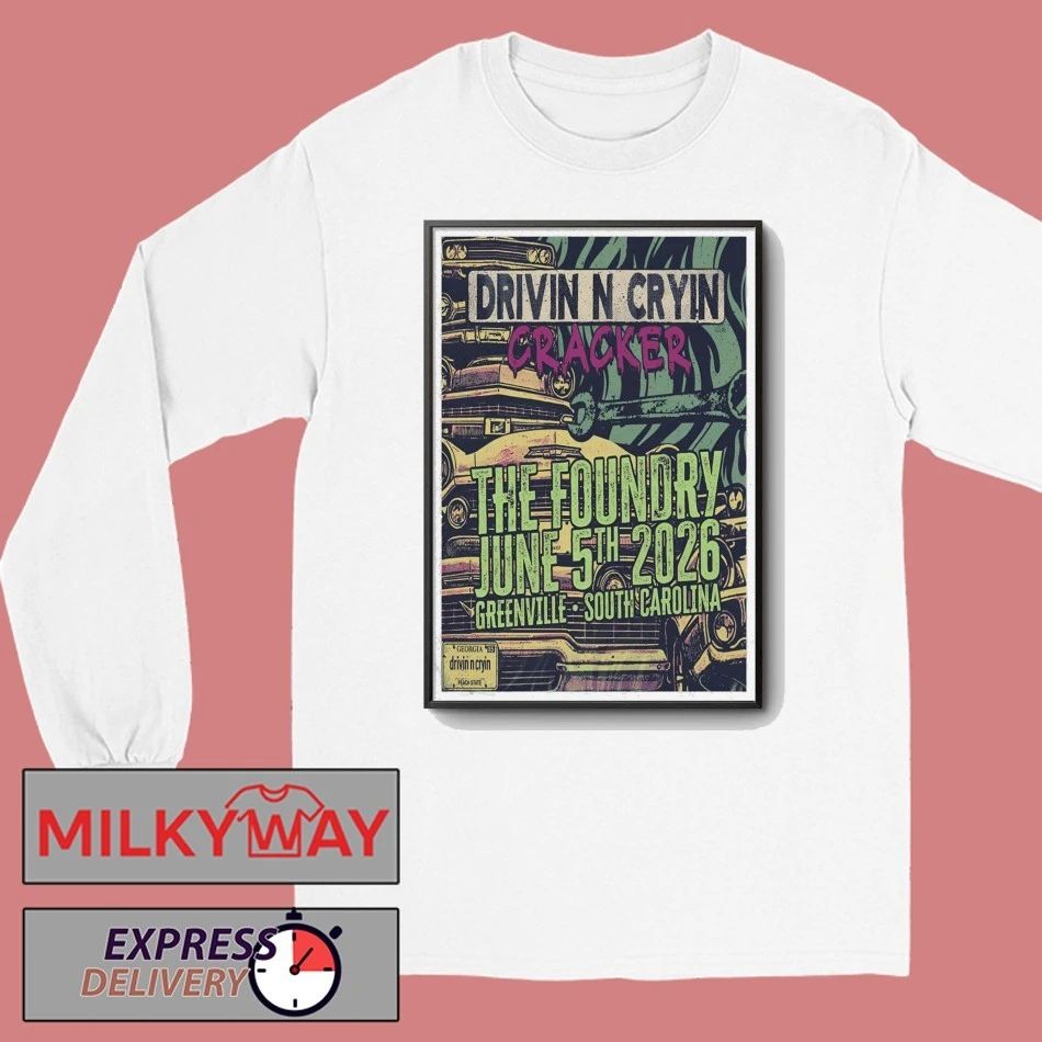 Drivin N Cryin Tour Greenville SC On Jun 5 2026 Poster shirt