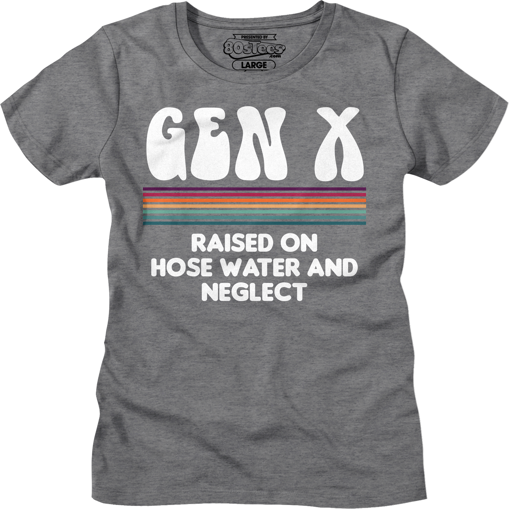 Womens Gen X Raised On Hose Water And Neglect Shirt Hoodie, Sweatshirt | CiraTrend.com (Image 3)